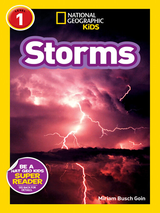 Title details for Storms (National Geographic Kids Explore! Readers, Level 1) by Miriam Busch Goin - Wait list
